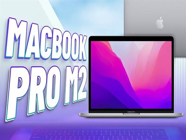 MacBook Pro M2 - Review chi tiết về chiếc máy tính này