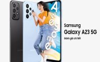 Samsung Galaxy A23 - Đánh giá về chiếc điện thoại tầm trung