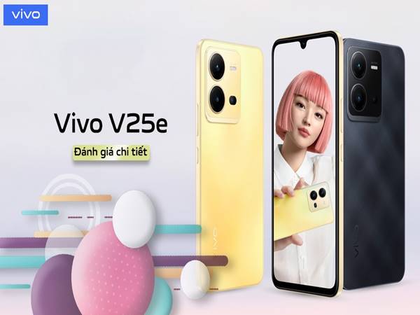 Vivo V25E - Review khách quan nhất về chiếc smartphone